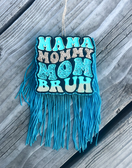 Mama-Bruh Freshie